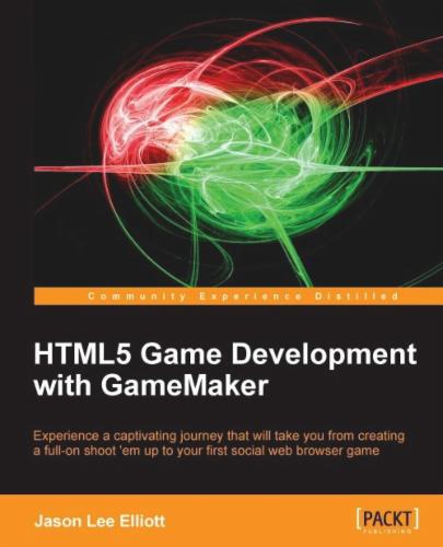 HTML5 Game Development with GameMaker