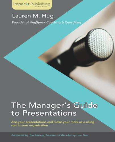 The Manager's Guide to Presentations