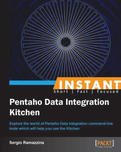 Instant Pentaho Data Integration Kitchen