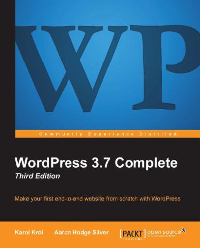 WordPress 3.7 Complete: Third Edition