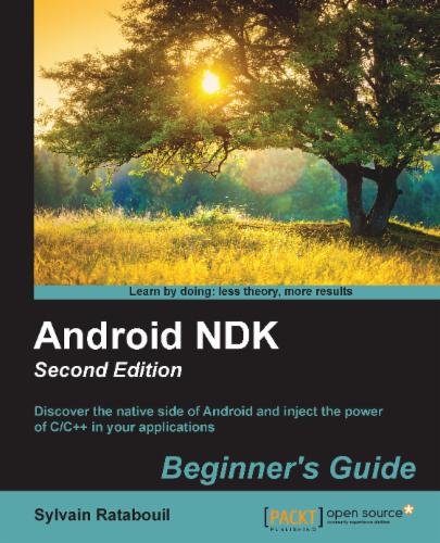 Android NDK Beginner`s Guide - Second Edition