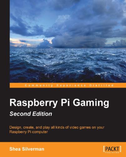 Raspberry Pi Gaming - Second Edition