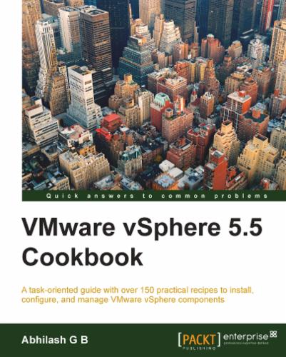 VMware Vsphere 5.5 Cookbook