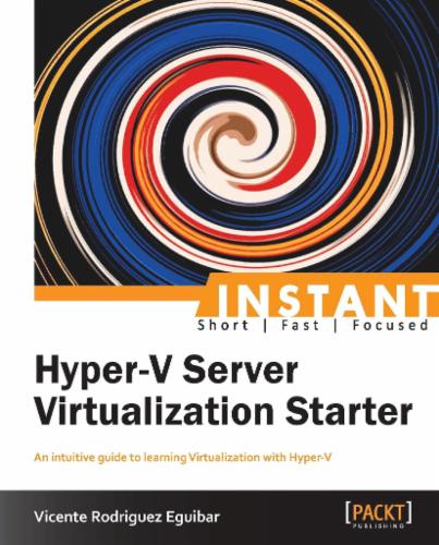 Instant Hyper-V Server Virtualization Starter
