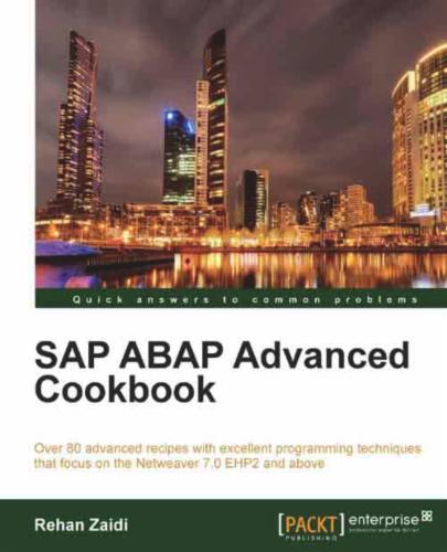SAP ABAP Advanced Cookbook