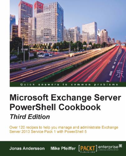 Microsoft Exchange Server Powershell Cookbook (Update)
