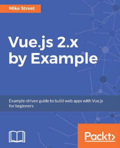 Vue.js 2.x by Example