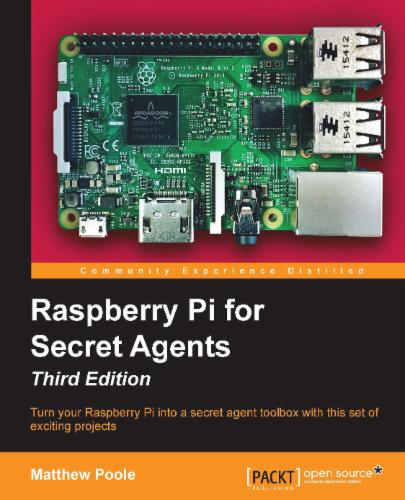 Raspberry Pi for Secret Agents