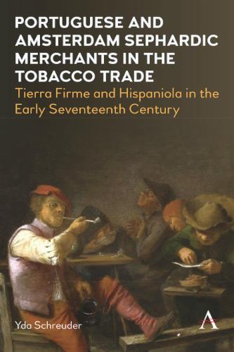 Portuguese and Amsterdam Sephardic Merchants in the Tobacco Trade