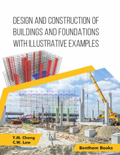 Design and Construction of Buildings and Foundations with Illustrative Examples