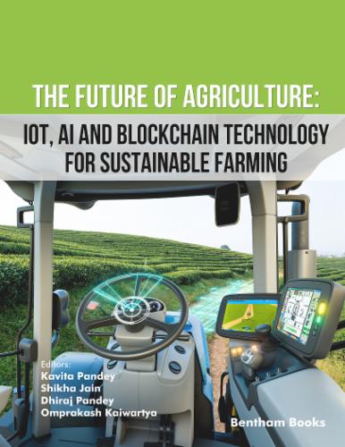 The Future of Agriculture: IoT, AI and Blockchain Technology