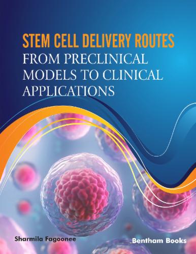 Stem Cell Delivery Routes: From Preclinical Models to Clinical Applications