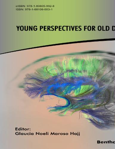 Young Perspectives for Old Diseases