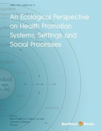 An Ecological Perspective on Health Promotion Systems Settings and Social Processes