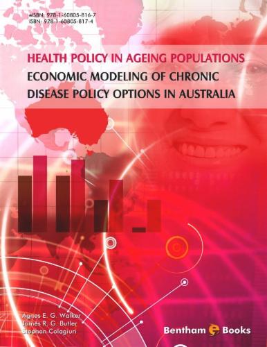 Health Policy in Ageing Populations: Economic Modeling of Chronic Disease Policy Options in Australia