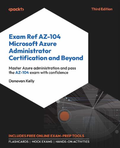 Exam Ref AZ-104 Microsoft Azure Administrator Certification and Beyond's Cover Image