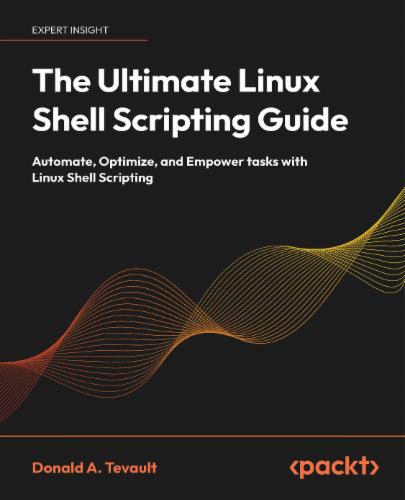 The Ultimate Linux Shell Scripting Guide's Cover Image