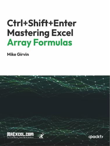 Ctrl+Shift+Enter Mastering Excel Array Formulas