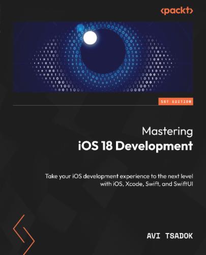 Mastering iOS 18 Development's Cover Image