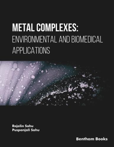 Metal Complexes: Environmental and Biomedical Applications