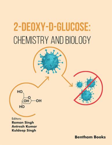 2-Deoxy-D-Glucose: Chemistry and Biology