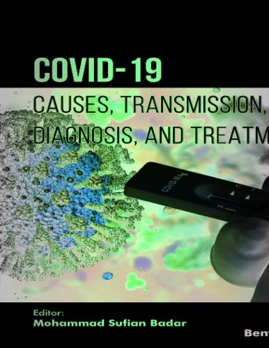 COVID-19: Causes, Transmission, Diagnosis, and Treatment