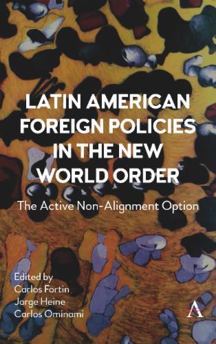 Latin American Foreign Policies in the New World Order
