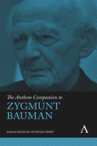 The Anthem Companion to Zygmunt Bauman