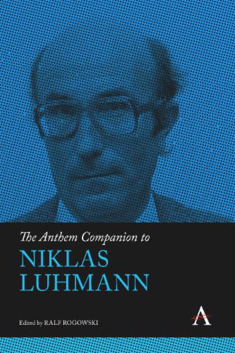 The Anthem Companion to Niklas Luhmann