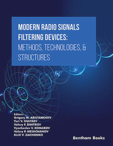 Modern Radio Signals Filtering Devices Methods, Technologies, & Structures
