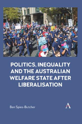 Politics, Inequality and the Australian Welfare State After Liberalisation