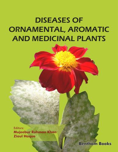 Diseases of Ornamental, Aromatic and Medicinal Plants