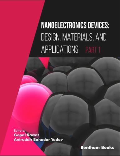 Nanoelectronics Devices: Design Materials and Applications (Part I)