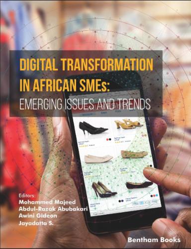Digital Transformation in African SMEs: Emerging Issues and Trends: Volume 3