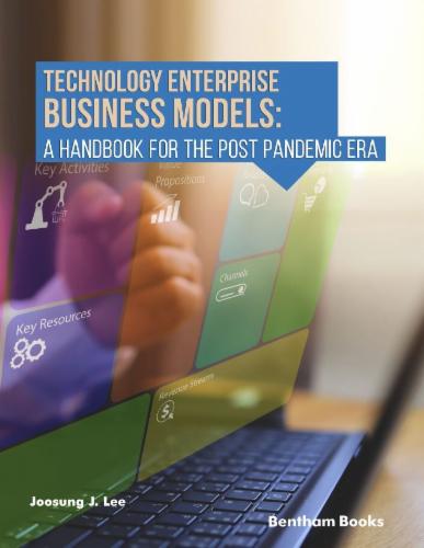 Technology Enterprise Business Models: A Handbook For The Post Pandemic Era