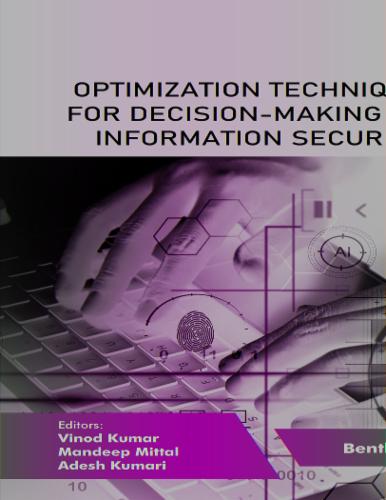Optimization Techniques for Decision-making and Information Security
