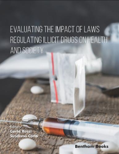 Evaluating the impact of Laws Regulating Illicit Drugs on Health and Society