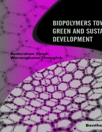 Biopolymers Towards Green and Sustainable Development