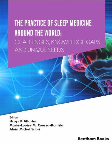 The Practice of Sleep Medicine Around The World: Challenges Knowledge Gaps and Unique Needs
