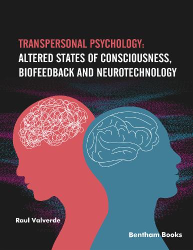 Transpersonal Psychology: Altered States of Consciousness Biofeedback and Neurotechnology