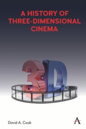 A History of Three-Dimensional Cinema