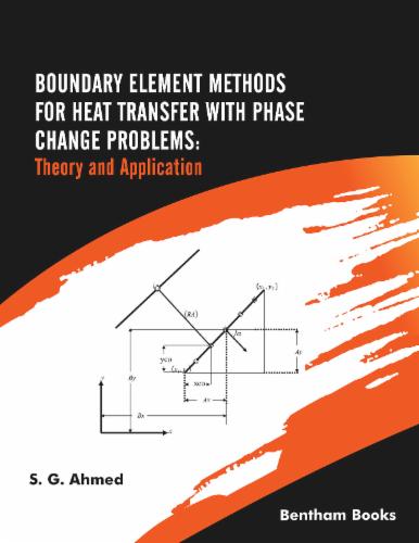 Boundary Element Methods for Heat Transfer with Phase Change Problems: Theory and Application