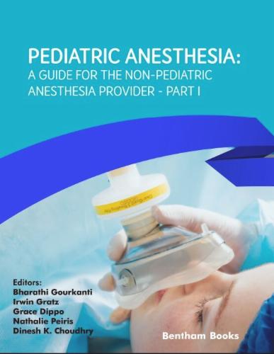 Pediatric Anesthesia: A Guide for the Non-Pediatric Anesthesia Provider Part I
