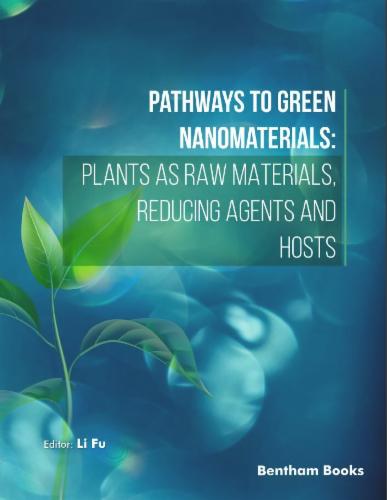 Pathways to Green Nanomaterials: Plants as Raw Materials Reducing Agents and Hosts