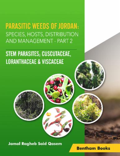 Parasitic Weeds of Jordan: Species, Hosts, Distribution and Management - Part II: Stem Parasites; Cuscutaceae, Loranthaceae & Viscaceae