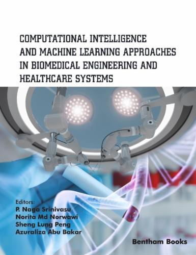 Computational Intelligence and Machine Learning Approaches in Biomedical Engineering and Health Care Systems