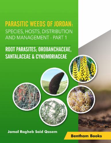 Parasitic Weeds of Jordan: Species, Hosts, Distribution and Management - Part I: Root Parasites; Orobanchaceae, Santalaceae & Cynomoryaceae