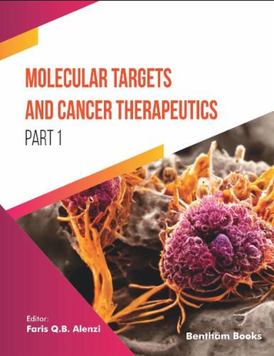 Molecular Targets and Cancer Therapeutics (Part 1)