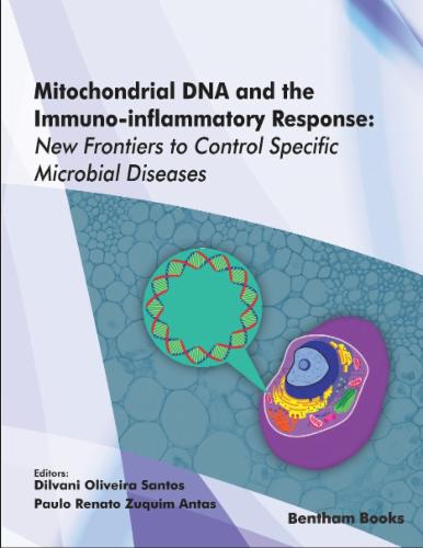 Mitochondrial DNA and the Immuno-inflammatory Response: New Frontiers to Control Specific Microbial Diseases Frontiers in Inflammation: Volume 3