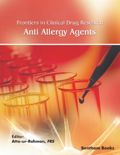 Frontiers in Clinical Drug Research – Anti Allergy Agents: Volume 5
